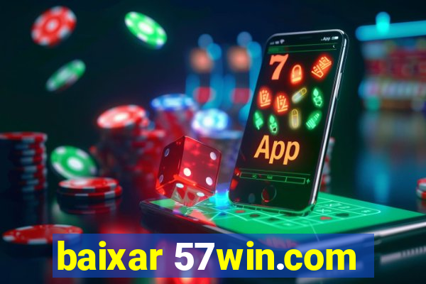 baixar 57win.com